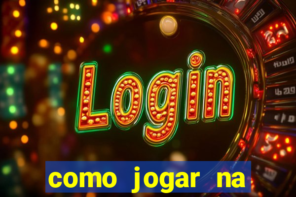 como jogar na plataforma do tigre